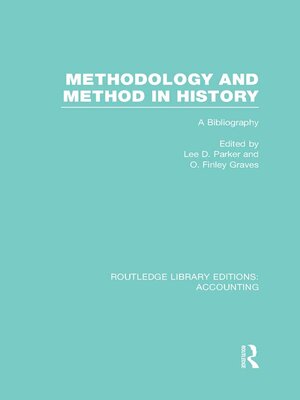 cover image of Methodology and Method in History (RLE Accounting)